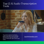 Top 12 Best AI Audio Transcription Tools: Unlocking Efficiency