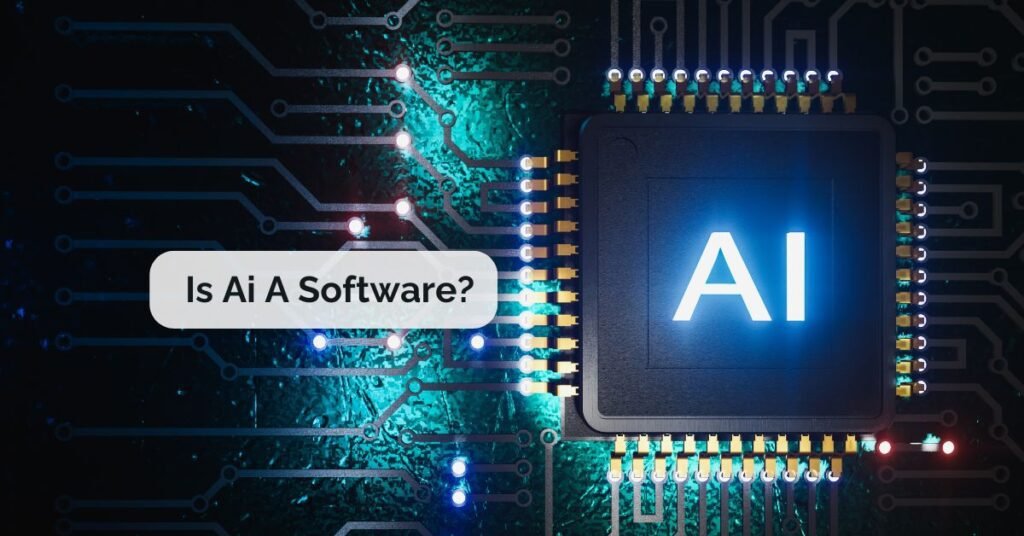 Is Ai A Software