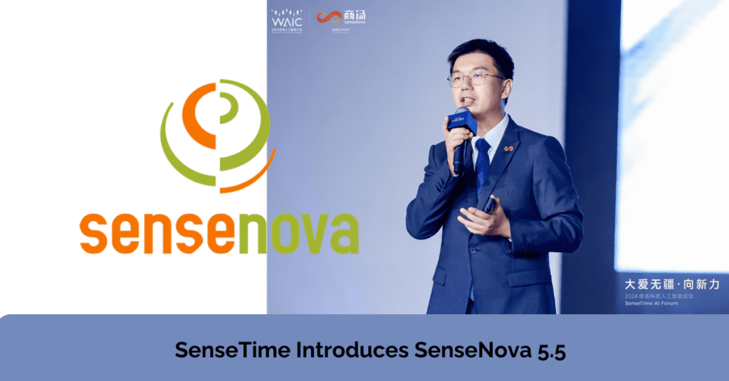 SenseTime Introduces SenseNova 5.5