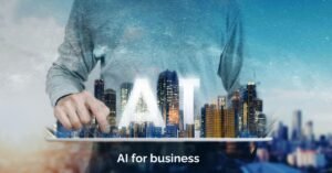 AI for Business – Revolutionizing Industries with Artificial Intelligence